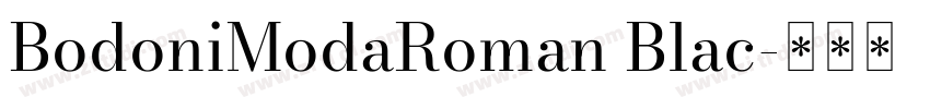 BodoniModaRoman Blac字体转换